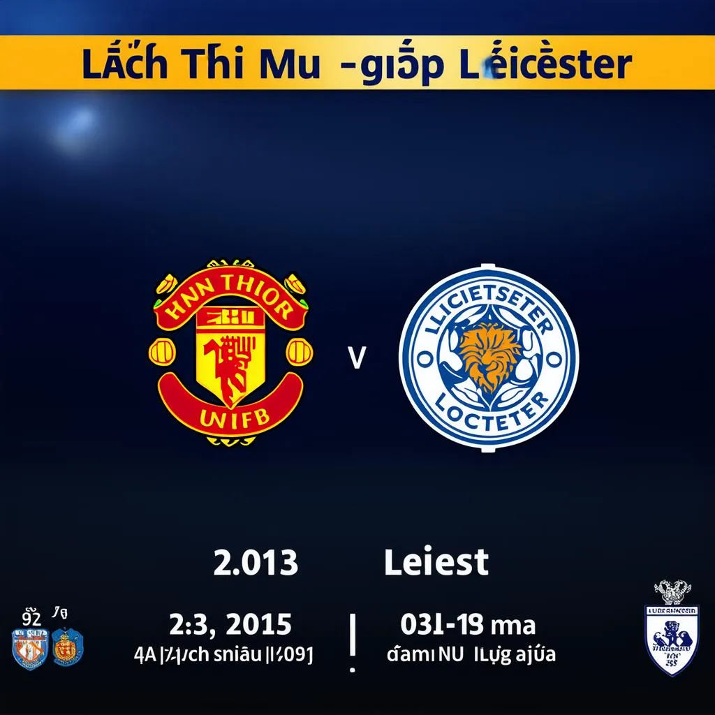 Lịch Thi Đấu MU Gặp Leicester