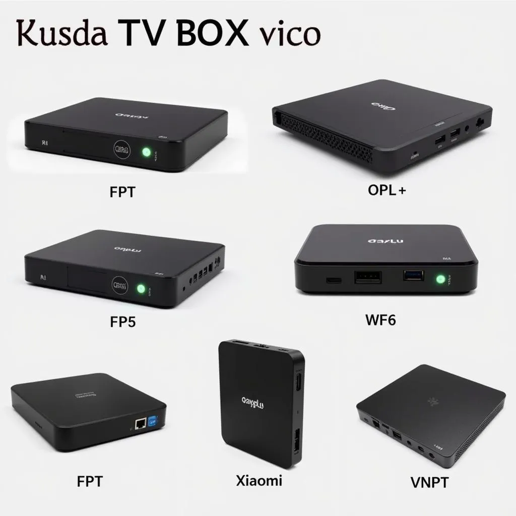 Các loại TV Box K+ phổ biến trên thị trường